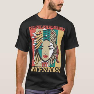 Camiseta Lembrando Meus Ancestrais História Negra Mês
