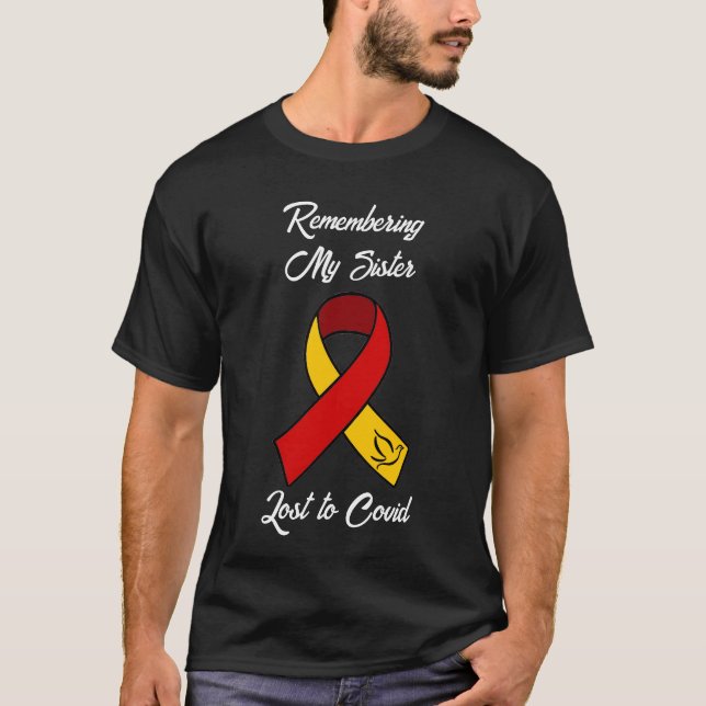Camiseta Lembrando minha irmã| Perdido para o Memorial Covi (Frente)