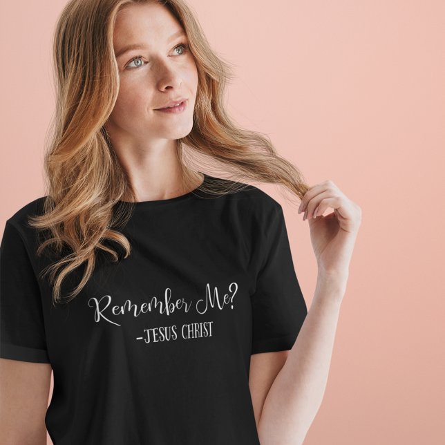 Camiseta Lembras-Te? Jesus Cristo cita negro religioso (Criador carregado)