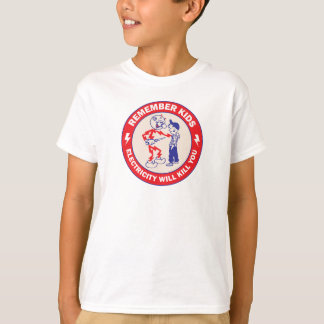 Camiseta Lembre-se crianças A eletricidade vai matar você S