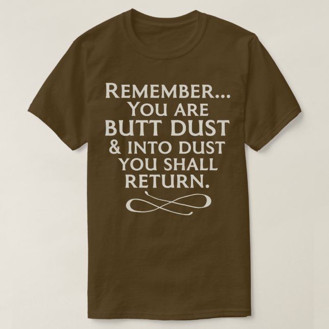 Camiseta Lembre-Se De Que Você É Bumbum (Frente do Design)
