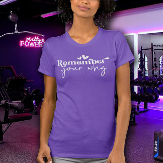 Camiseta Lembre-se do Seu Porquê Exercício Feminino