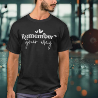 Camiseta Lembre-se do seu Porquê Exercício para Homens