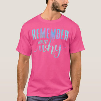 Camiseta Lembre-se do seu Porquê Motivação de Academia Fitn