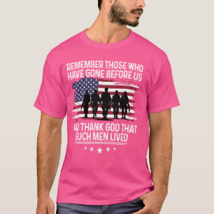 Camiseta Lembre-Se Dos Que Se Foram Antes De Nós.