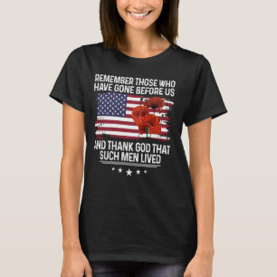 Camiseta Lembre-Se Dos Que Se Foram Antes De Nós.
