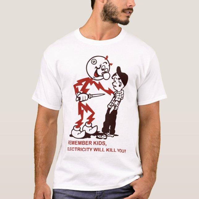 Camiseta Lembre-Se Que A Eletricidade Das Crianças Vai Te M (Frente)