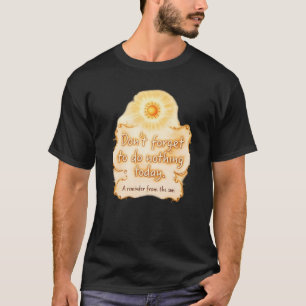 Camiseta Lembrete do Sol Vintage - Não Esqueça de Não Fazer