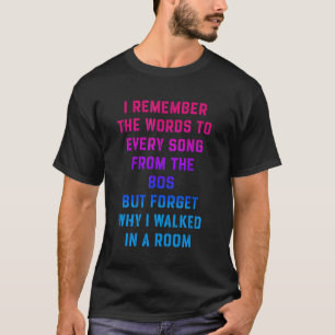 Camiseta Lembro-Me Das Palavras Para Cada Música Dos Anos 8