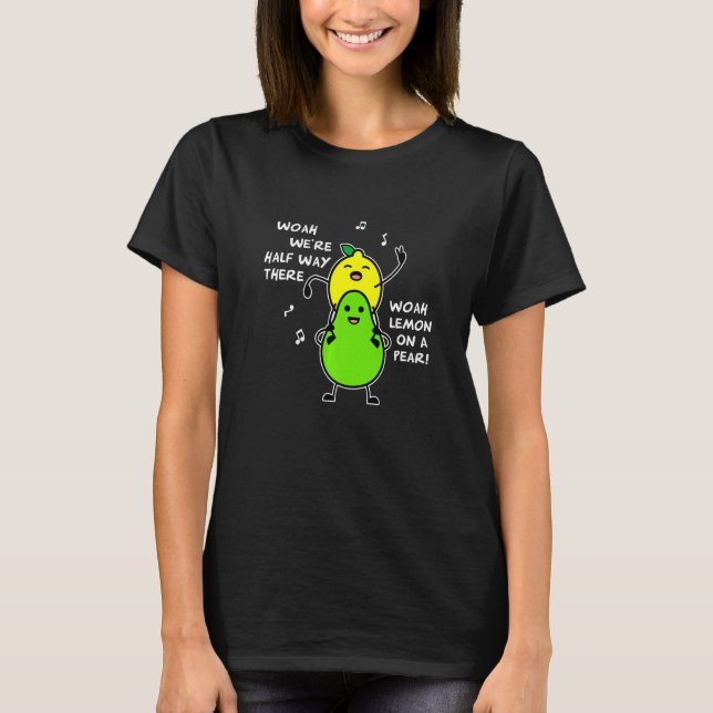 Camiseta Lemon On A Pear   Foodie Lyric (Frente)