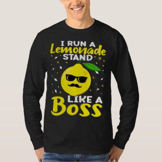 Camiseta Lemonade Stand I Run A Lemonade Stand Like A Boss
