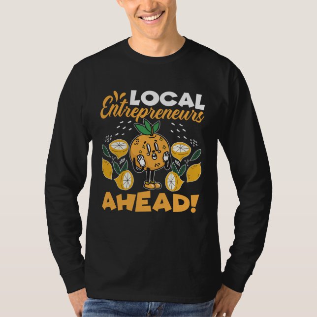 Camiseta Lemonade Stand Local Entrepreneurs Ahead (Frente)