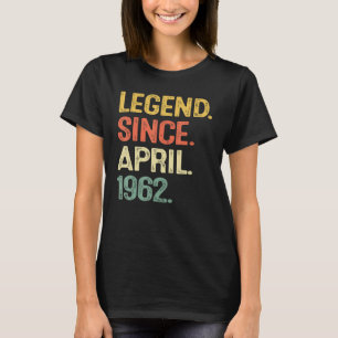 Camiseta Lenda Abril 1962 Aniversário 60 Anos Homens Aniver