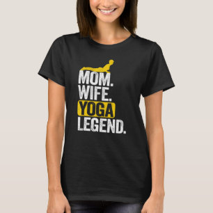 Camiseta Lenda de Ioga da Mãe Esposa Mãe Mulheres Ioga 1