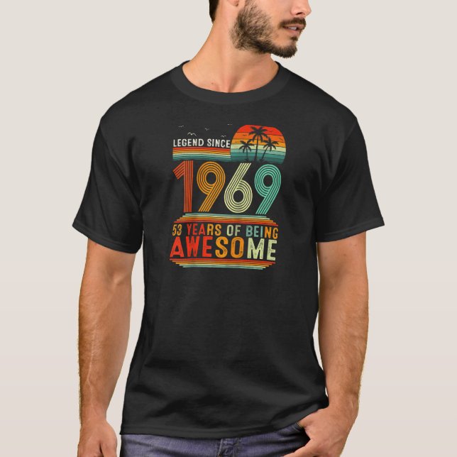 Camiseta Lenda Desde 1969 53 Anos De Estar Incrível 53º B (Frente)