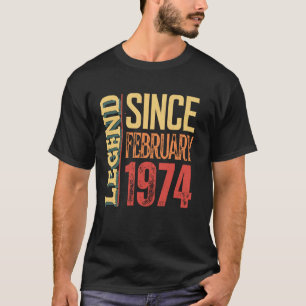 Camiseta Lenda Desde Fevereiro de 1974 Aniversário Vintage