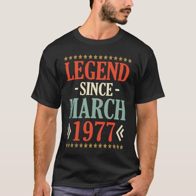 Camiseta Lenda Desde Março De 1977 Feliz Aniversário 46 Ano (Frente)