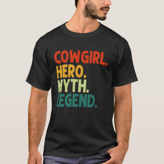 Camiseta Lenda do Mito do Herói Cowgirl Vintage Cowgirl