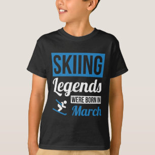 Camiseta Lendas De Esqui Foram Nasceres Em Março - Presente