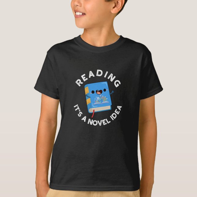 Camiseta Lendo É uma nova ideia Engraçado Livro Pun Dark BG (Frente)
