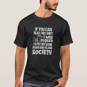 Camiseta Lendo Lido Que Fui Forçado A Colocar Minha Vint De