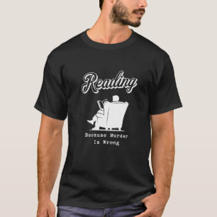 Camiseta Lendo Porque Assassinato é Errado Presente para