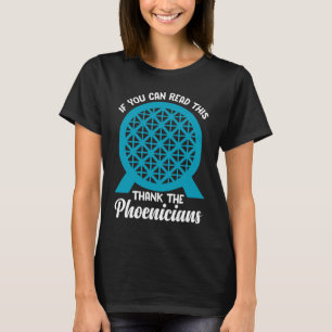 Camiseta Lendo Se Você Pode Ler Isso Agradeça aos Fenícios