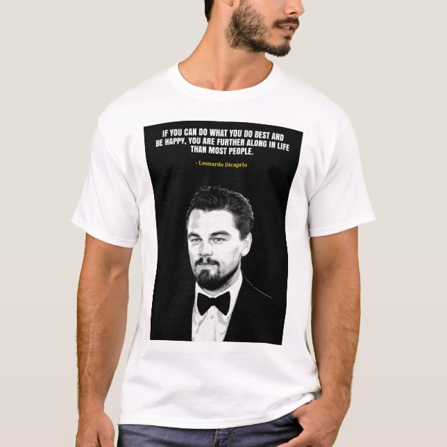 Camiseta Leonardo Dicaprio quotes T-Shirt (Frente)