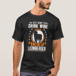 Camiseta Leonberger And Wine<br><div class="desc">Leonberger And Wine</div>