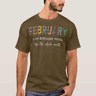 Camiseta Leopard Fevereiro É Meu Mês De Aniversário Sim O T