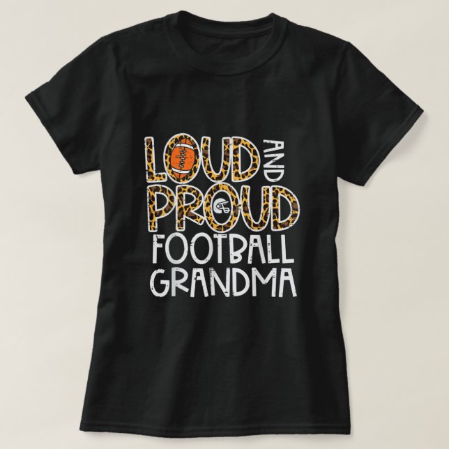 Camiseta Leopard Loud & Proud American Football Grandma Fam (Frente do Design)