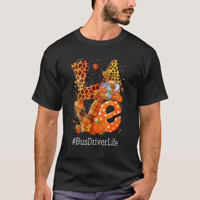 Camiseta Leopard LOVE Gnome Fall Pumpkin Bus Driver Life Th (Frente)
