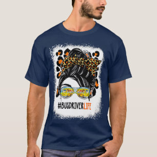 Camiseta Leopard Messaging Bun Hair Bus Driver Life First D