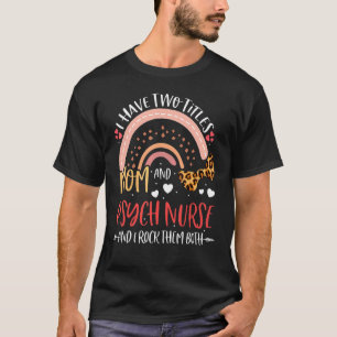 Camiseta Leopard Rainbow Tenho Dois Títulos Mãe Mãe Mãe Psi
