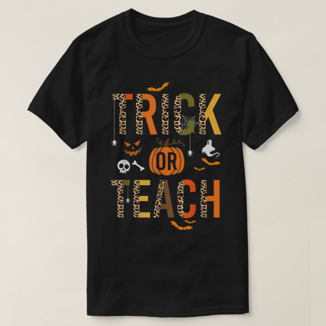 Camiseta Leopard Trick Or Teach Halloween Teacher Costume W (Frente do Design)
