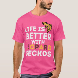 Camiseta Leopardo Gecko Lover Life É Melhor Com Leopardo Ge