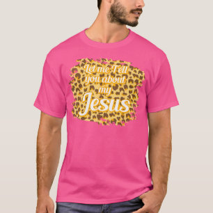 Camiseta Leopardo Impressão Deixe-Me Falar Sobre Meu Jesus