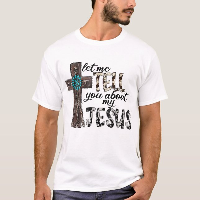 Camiseta Leopardo Ocidental Deixe-Me Falar Sobre Meu Jesus  (Frente)