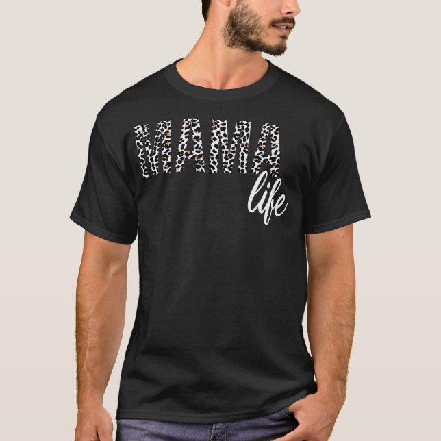 Camiseta Lepard Mama Life Mãe Dia de as mães (Frente)