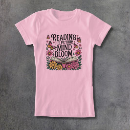 Camiseta Ler Ajuda Seu Bloom De Mente