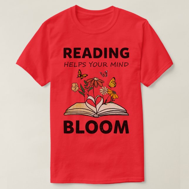 Camiseta ler ajuda sua mente a florescer livros (Frente do Design)