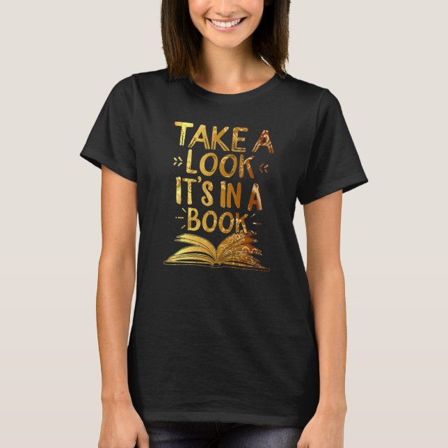 Camiseta Ler Dê Uma Olhada Está Em Um Livro Ouro Os Livros  (Frente)