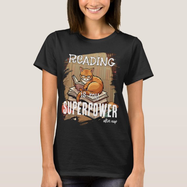 Camiseta Ler É Meu Superpoder Presente para Amantes de Gato (Frente)