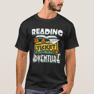 Camiseta Ler É Um Bilhete Para O Livro De Aventura