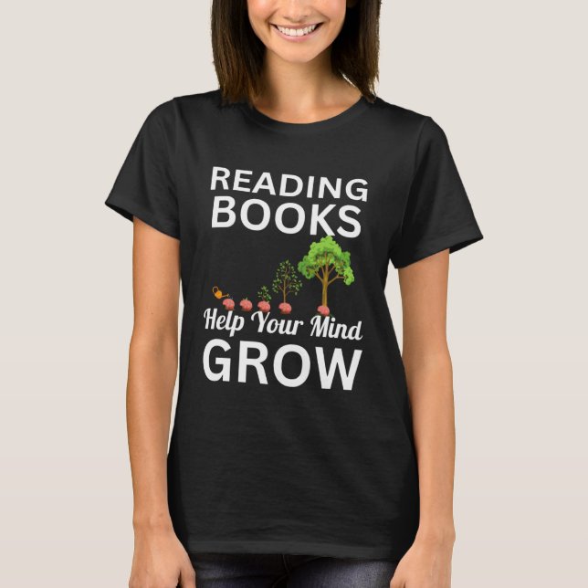 Camiseta Ler Livros De Professores Ajuda Sua Mente A Cresce (Frente)