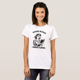 Camiseta Ler porque o assassinato está errado
