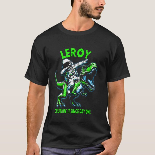 Camiseta Leroy Crushin' It Since Day One Astronaut Dinosaur (Frente)