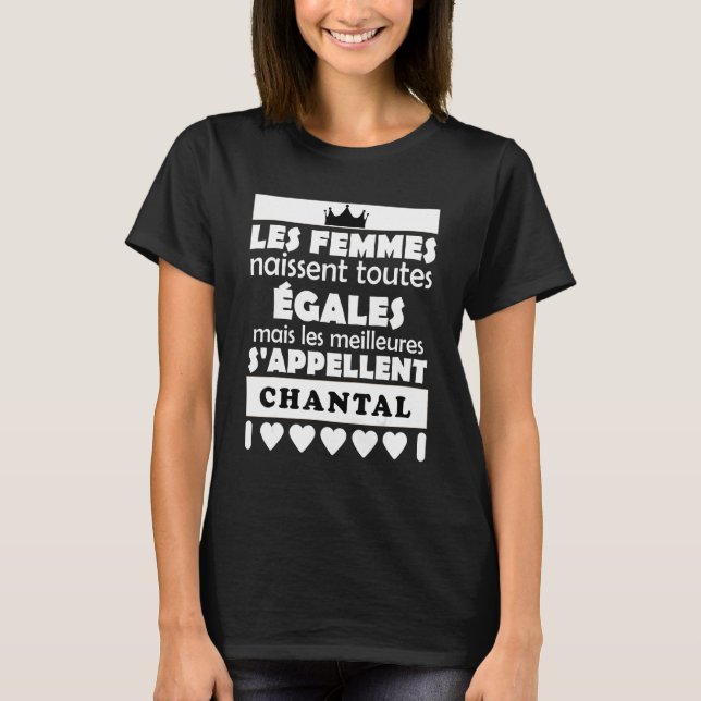Camiseta les femmes nait tous égales les mieux CHANTAL (Frente)