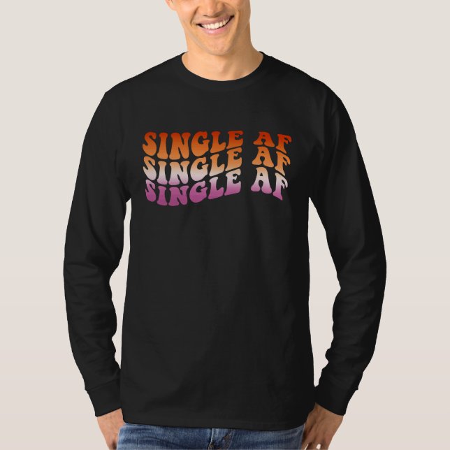 Camiseta Lesbian Valentine's Day LGBT LGBTQ Single AF  Gay  (Frente)