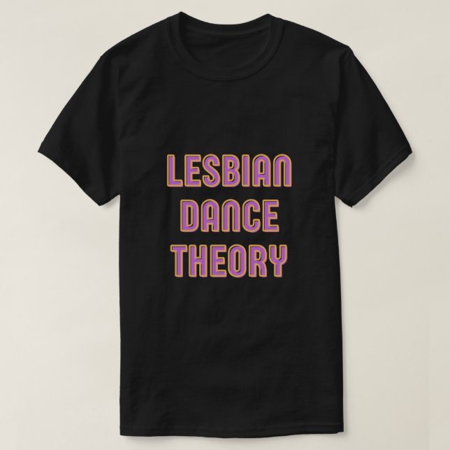 Camiseta Lésbica Dance Theory T-Shirt (Frente do Design)